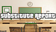 Load image into Gallery viewer, Substitute Report (Editable in Google Docs) - Roombop