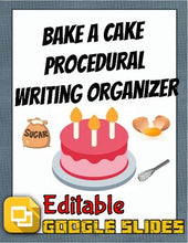 Load image into Gallery viewer, How to Bake a Cake: Procedural Writing Organizers (Editable in Google Slides) - Roombop