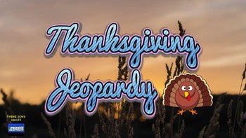 Thanksgiving Jeopardy (Google Slides) - Roombop