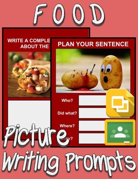 Food Picture Prompt Writing (Google Classroom) - Roombop