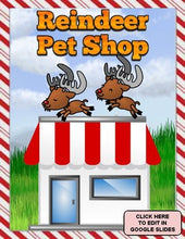Load image into Gallery viewer, Reindeer Pet Shop: Writing Activities | Christmas (Edit in Google Slides) - Roombop