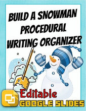 Load image into Gallery viewer, How to Build a Snowman: Procedural Writing Organizers (Editable in Google Slides) - Roombop