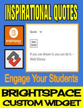 Load image into Gallery viewer, Inspirational Quotes - Brightspace Custom Widget