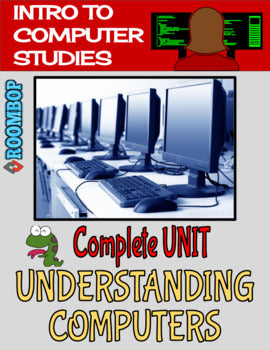 Understanding Computers Unit - Intro To Computer Studies