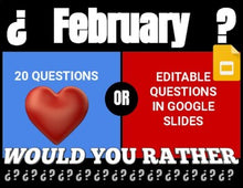Load image into Gallery viewer, February Digital &amp; Printable Would You Rather (Google Slides)
