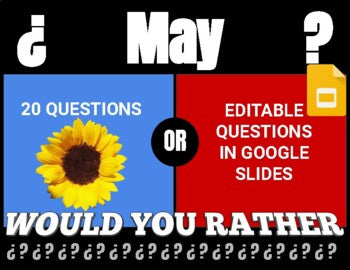 May Digital & Printable Would You Rather (Google Slides)