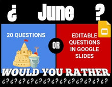 Load image into Gallery viewer, June Digital &amp; Printable Would You Rather (Google Slides)