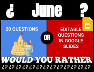 June Digital & Printable Would You Rather (Google Slides)