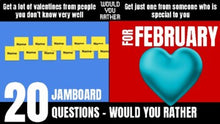 Load image into Gallery viewer, February Would You Rather JamBoard